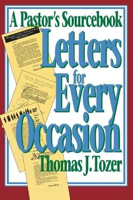 Letters for Every Occasion - Thomas J. Tozer