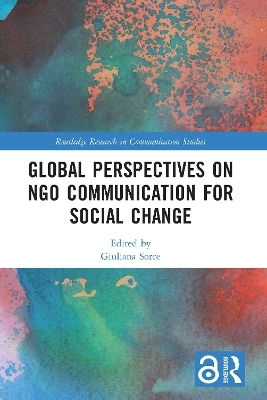 Global Perspectives on NGO Communication for Social Change - 