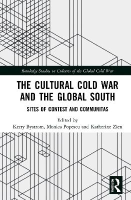 The Cultural Cold War and the Global South - 