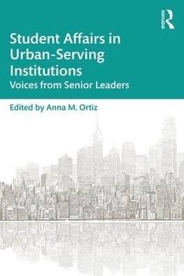 Student Affairs in Urban-Serving Institutions - 