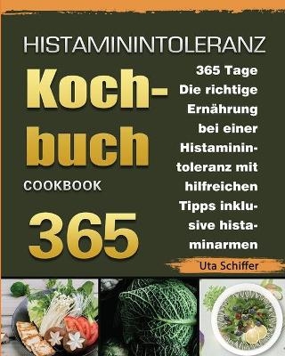 Histaminintoleranz Kochbuch 2021 - Uta Schiffer