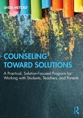 Counseling Toward Solutions - Linda Metcalf