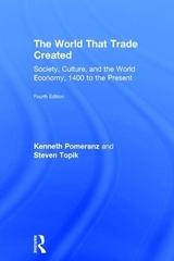 The World That Trade Created - Pomeranz, Kenneth; Topik, Steven