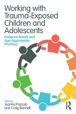 Working with Trauma-Exposed Children and Adolescents - 