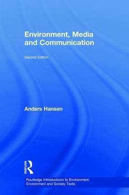 Environment, Media and Communication - Anders Hansen