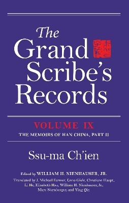 The Grand Scribe's Records, Volume IX - Ssu-Ma Ch'ien, William H. Nienhauser