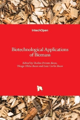 Biotechnological Applications of Biomass - 