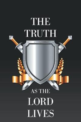 The Truth as the Lord Lives -  Joel
