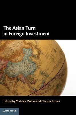 The Asian Turn in Foreign Investment - 