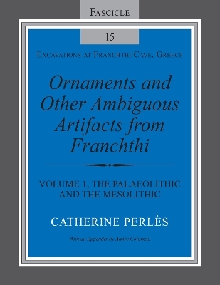 Ornaments and Other Ambiguous Artifacts from Franchthi - Catherine Perlès