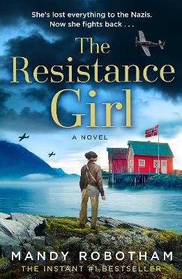 The Resistance Girl - Mandy Robotham