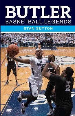 Butler Basketball Legends - Stan Sutton