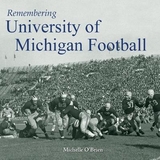 Remembering University of Michigan Football - O'Brien, Michelle