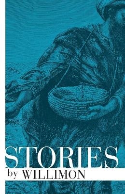 Stories by Willimon - William H. Willimon