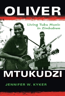 Oliver Mtukudzi - Jennifer W. Kyker