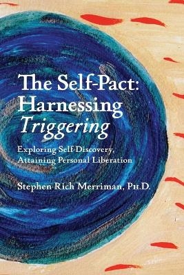 The Self-Pact - Stephen Rich Merriman