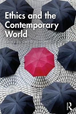 Ethics and the Contemporary World - 