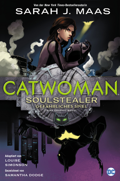 Catwoman: Soulstealer - Gefährliches Spiel - Sarah J. Maas, Louise Simonson, Samantha Dodge