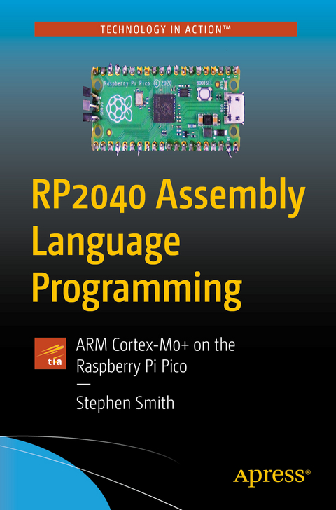 RP2040 Assembly Language Programming - Stephen Smith