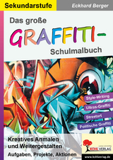 Das große Graffiti-Schulmalbuch - Eckhard Berger