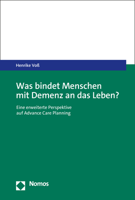 Was bindet Menschen mit Demenz an das Leben? - Henrike Voß