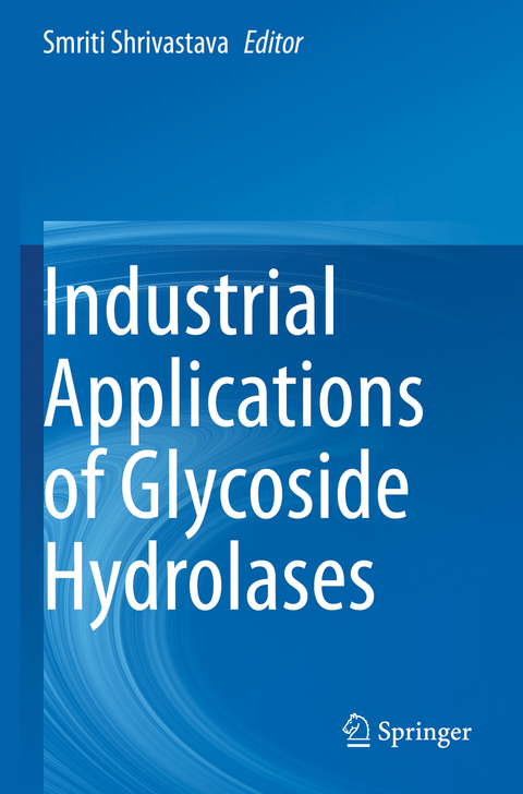 Industrial Applications of Glycoside Hydrolases - 