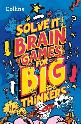 Brain games for big thinkers -  Collins Kids