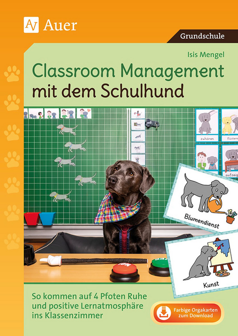 Classroom Management mit dem Schulhund - Isis Mengel