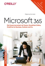 Microsoft 365 – Das Praxisbuch für Anwender - Schmidt, Melanie