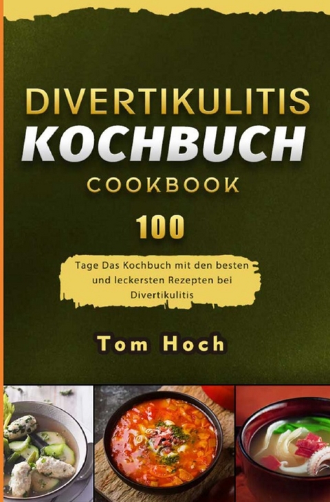 Divertikulitis Kochbuch - Tom Hoch