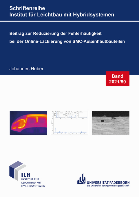 Beitrag zur Reduzierung der Fehlerhäufigkeit bei der Online-Lackierung von SMC-Außenhautbauteilen - Johannes Huber