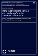 Der privatrechtliche Vertrag als Handlungsform im Steuerverfahrensrecht - Nele Marlena Lapp