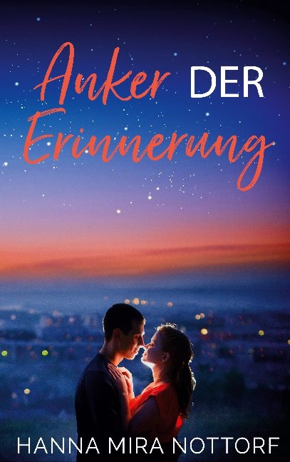 Anker der Erinnerung - Hanna Mira Nottorf