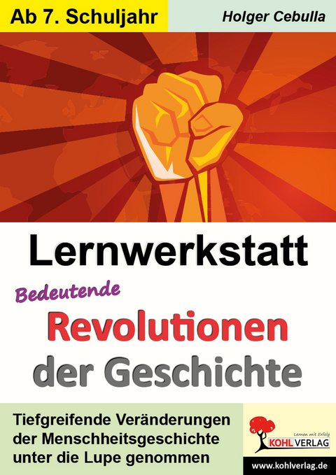 Lernwerkstatt Bedeutende Revolutionen der Geschichte - Holger Cebulla