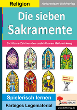 Die sieben Sakramente -  Autorenteam Kohl-Verlag