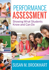 Performance Assessment: Showing What Students Know and Can Do - Susan M. Brookhart