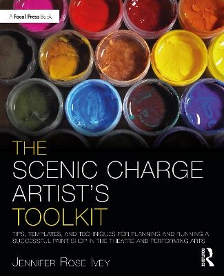 The Scenic Charge Artist's Toolkit - Jennifer Rose Ivey