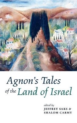 Agnon's Tales of the Land of Israel - 