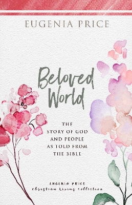 Beloved World - Eugenia Price