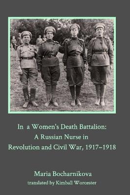 In a Women's Death Battalion - Maria Bocharnikova