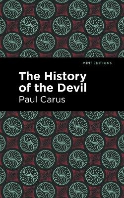 The History of the Devil - Paul Carus