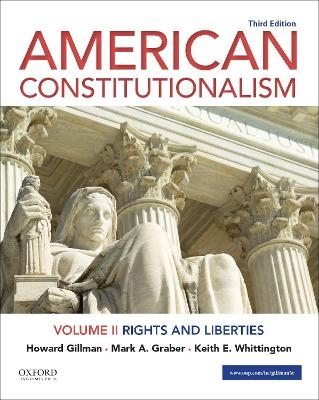 American Constitutionalism - Howard Gillman, Mark A. Graber, Keith E. Whittington
