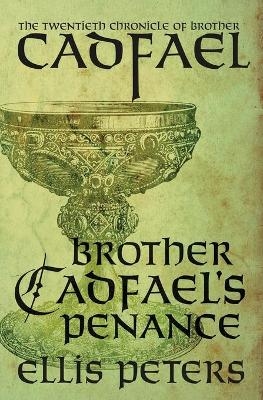 Brother Cadfael's Penance - Ellis Peters