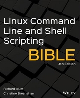 Linux Command Line and Shell Scripting Bible - Richard Blum; Bresnahan, Christine