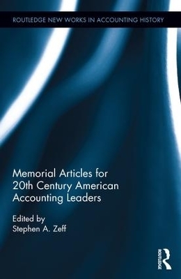 Memorial Articles for 20th Century American Accounting Leaders - 