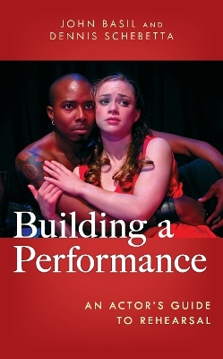 Building a Performance - John Basil, Dennis Schebetta