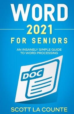 Word 2021 For Seniors - Scott La Counte