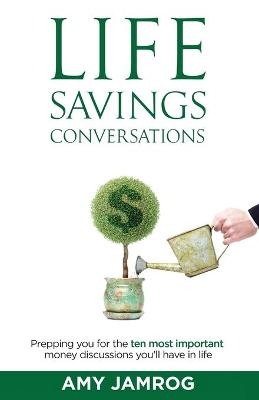 Life Savings Conversations - Amy Jamrog