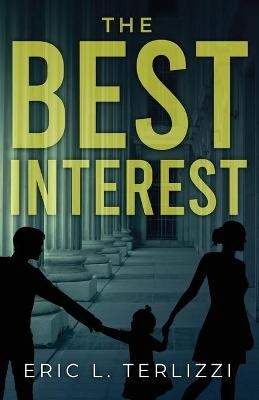 The Best Interest - Eric L Terlizzi
