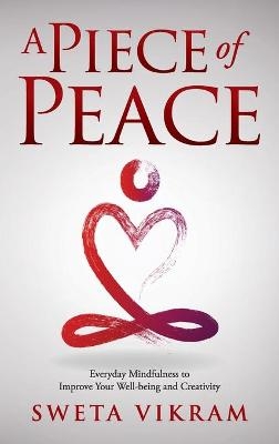 A Piece of Peace - Sweta Srivastava Vikram